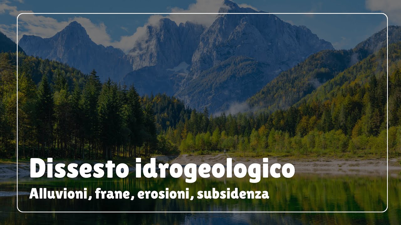 Dissesto Idrogeologico - overview