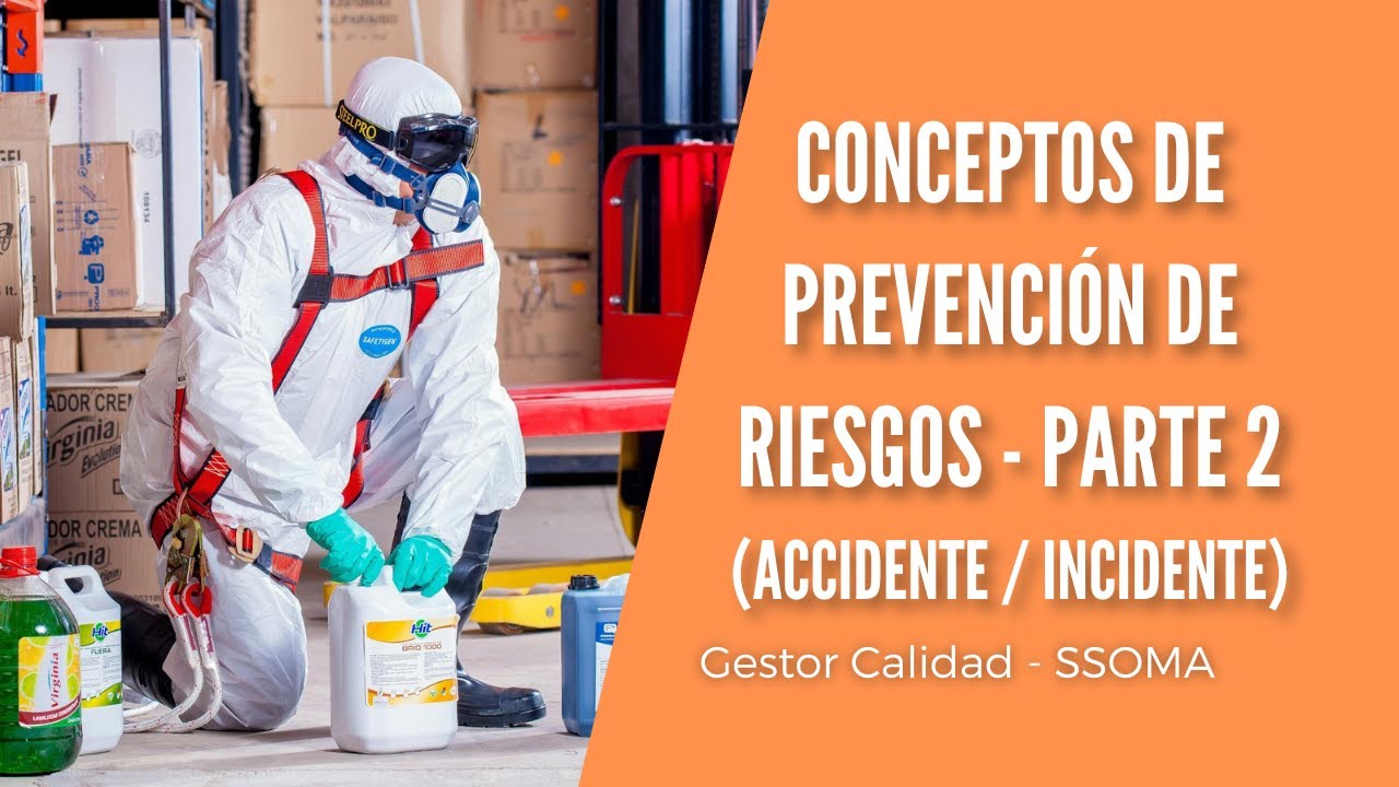 CONCEPTOS DE PREVENCIÓN DE RIESGOS LABORALES - Parte 2