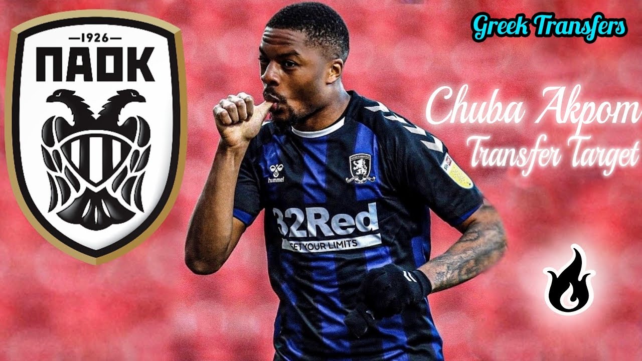 Chuba Akpom (Best Highlights) Welcome Back To Paok