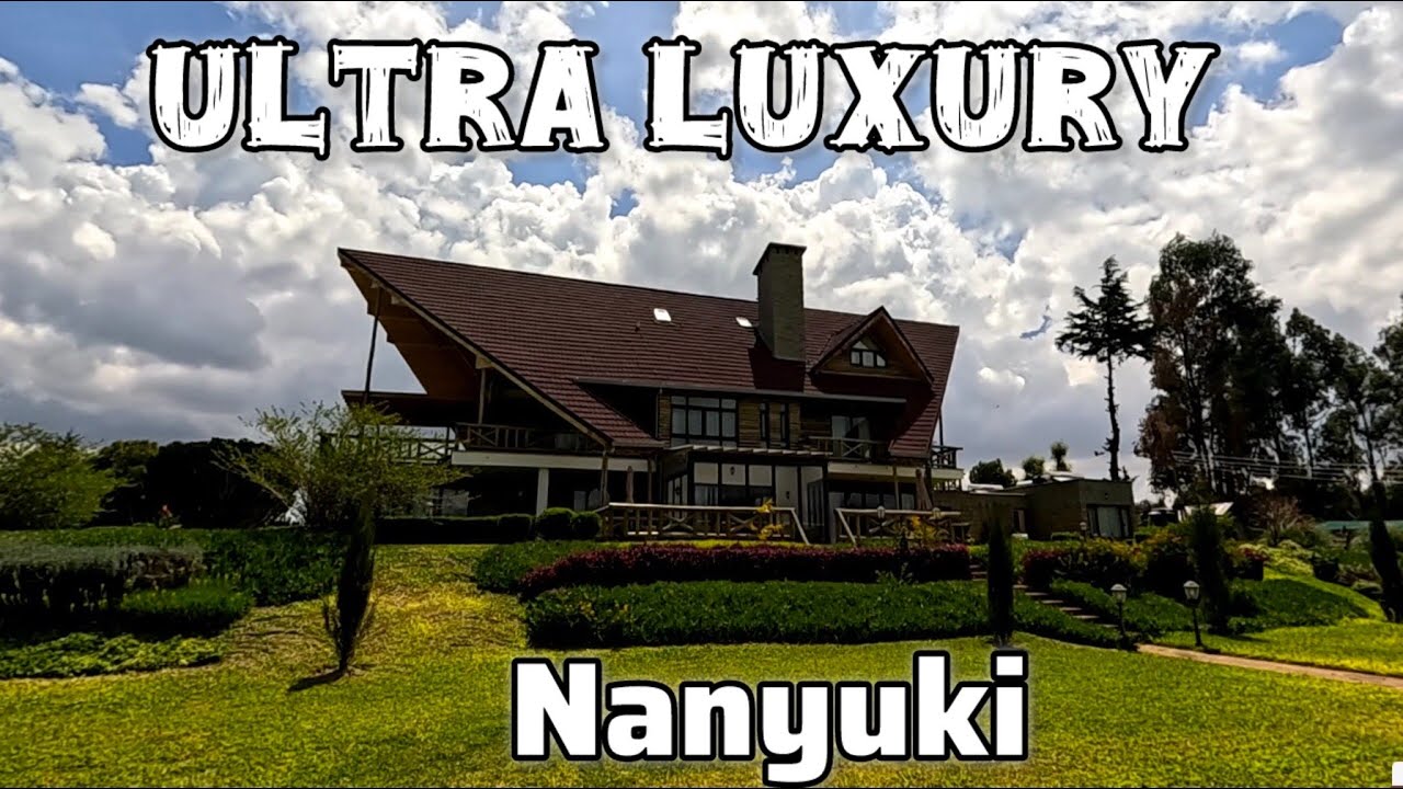 The Most ULTRA LUXURY Villa in Nanyuki Timau.