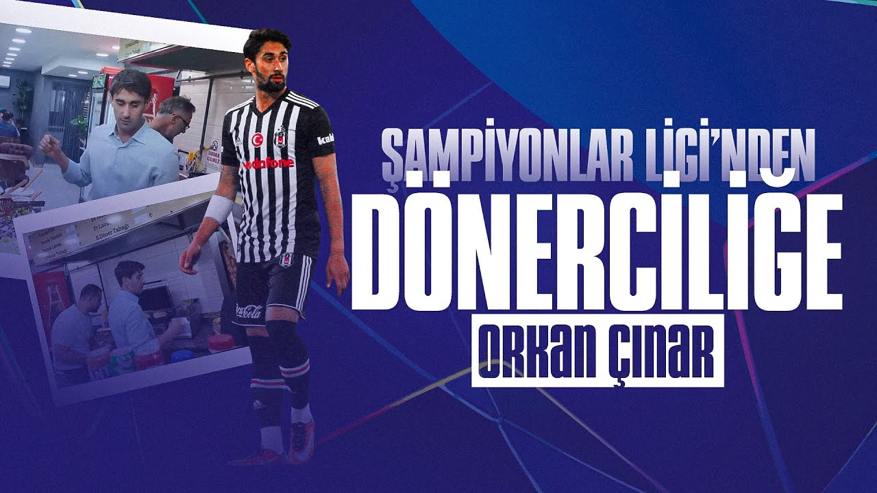 Şampiyonlar Ligi'nden Dönerciliğe | Orkan Çınar Röportajı | Kartal Record