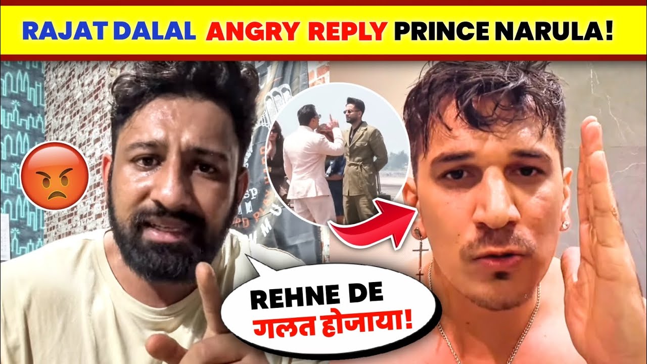 OMG!🤯 Rajat Dalal LAST WARNING TO Prince Narula😡| Elvish Yadav Vs Prince Narula | Rajat Dalal Fight