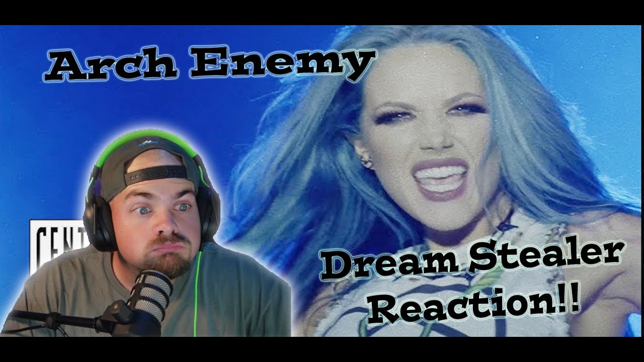 Arch Enemy  - Dream Stealer - Reaction THIS BAND IS NUTS!!!