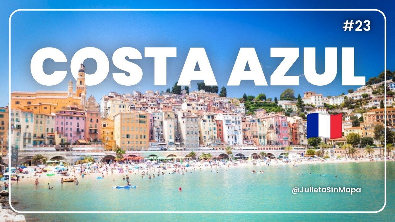 Riviera Francesa: Un respiro visual por sus pueblos más bonitos (No Talking)