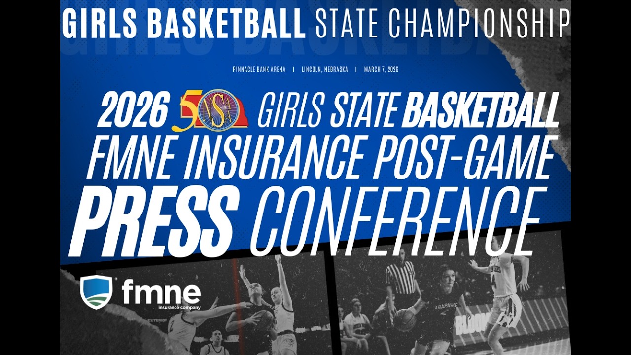 2026 NSAA Class B State Girls Basketball FMNE Insurance Post-Game Press Conference