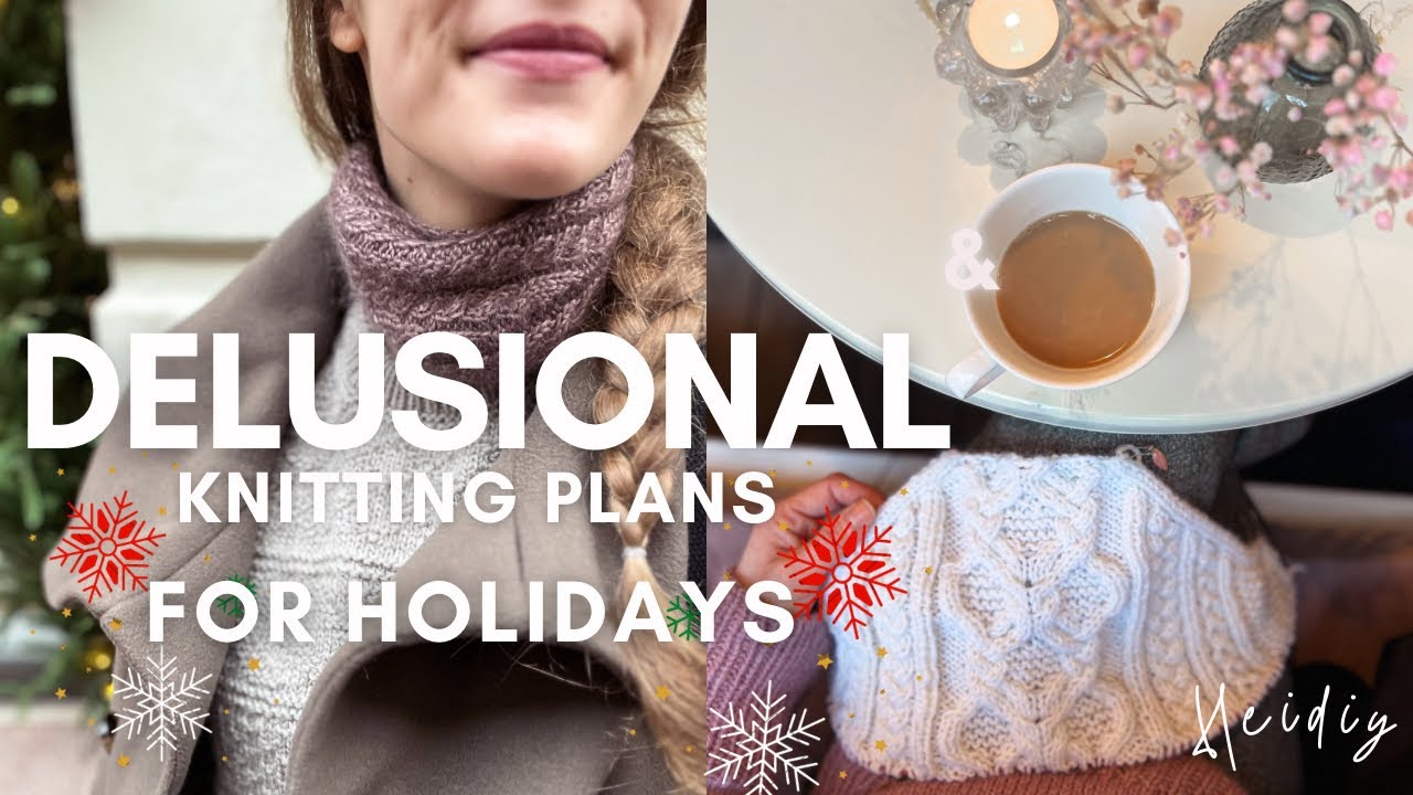 Gift knitting, delulu holiday knitting plans and some embroidery