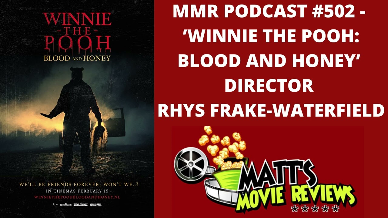 #502 - 'Winnie the Pooh: Blood and Honey' director Rhys Frake-Waterfield