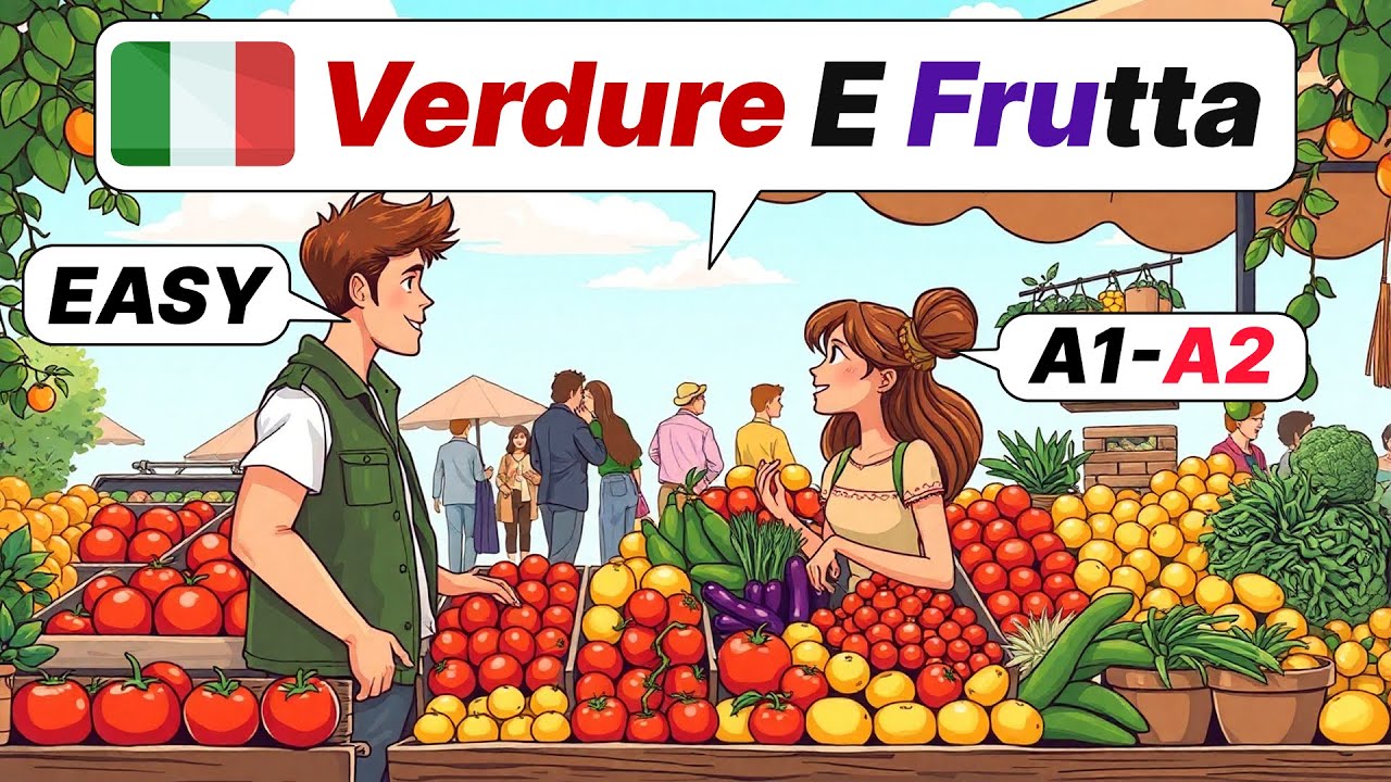 Learn Italian Naturally with easy Dialogues - Frutta verdura fresca: Dialoghi sulla spesa in Italia!