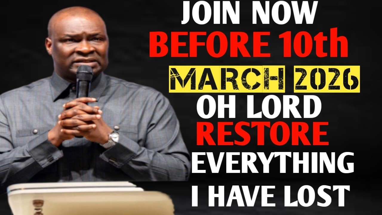 Miracle Restoration Prayer | Oh Lord Before March 10th Restore My Life - Apostle Joshua Selman
