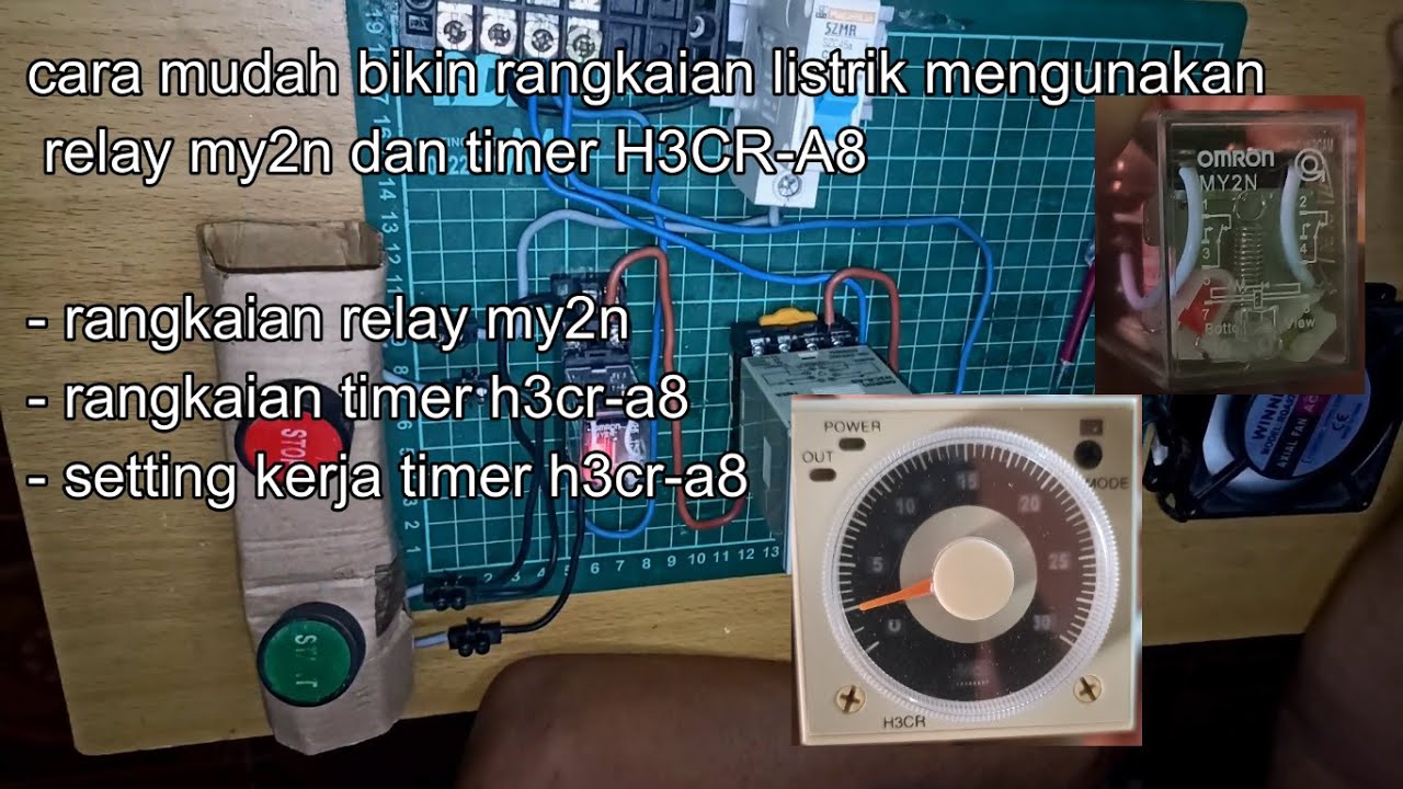 bikin rangkaian listrik relay my2n dan timer omron h3cr-A8
