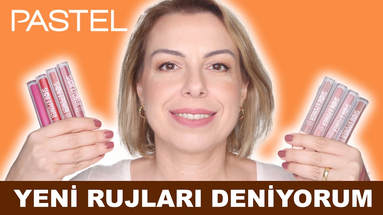PASTEL YENİ RUJLARI DENİYORUM (SHOW YOUR POWER SERİSİ)