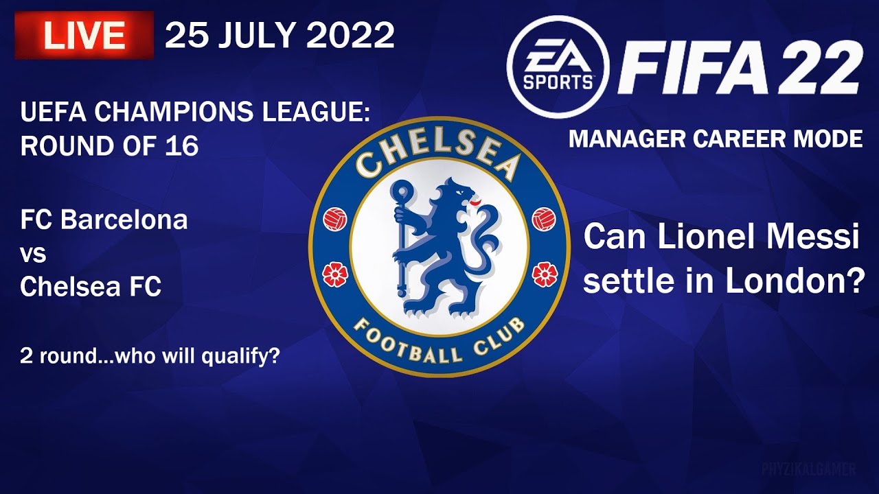 FIFA 22 Livestream - Manager Career Mode CHELSEA - 25 July 2022