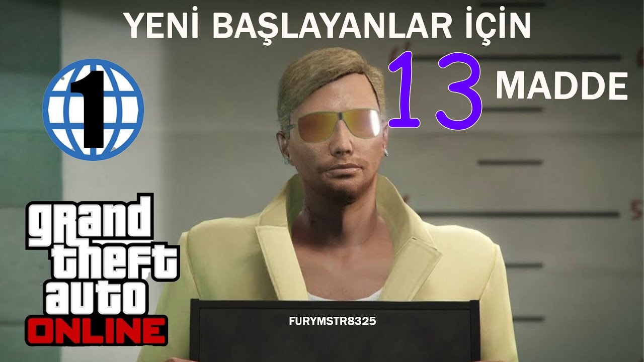 GTA 5 ONLINE YENİ BAŞLAYANLARIN BİLMESİ GEREKEN 13 MADDE