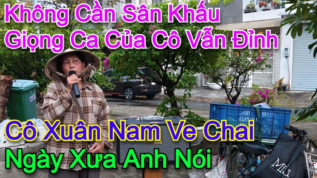 Không cần sân khấu lung linh,nhưng giọng ca của cô ấy vẫn đỉnh l Ngày xưa anh nói l Cô Xuân Nam