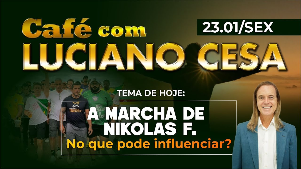 23 jan, A MARCHA PELA LIBERDADE, NO QUE PODE INFLUENCIAR? CAFÉ com LUCIANO CESA. Compartilhem!