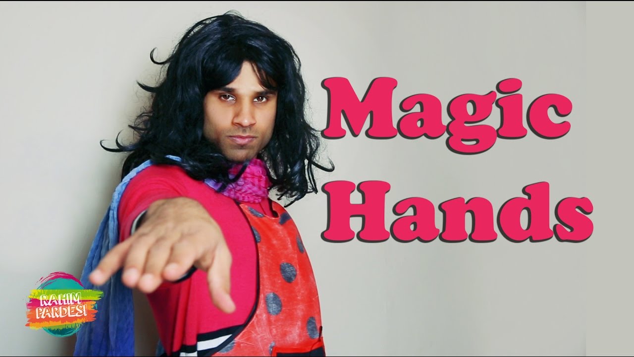 Magic Hands | Rahim Pardesi