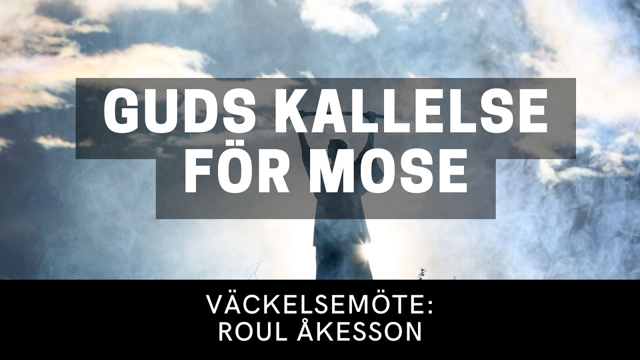 GUDS KALLELSE FÖR MOSE - Roul Åkesson - Vetlanda Friförsamling