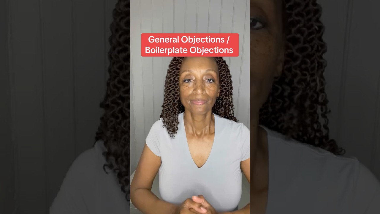 General Objections / Boilerplate Objections