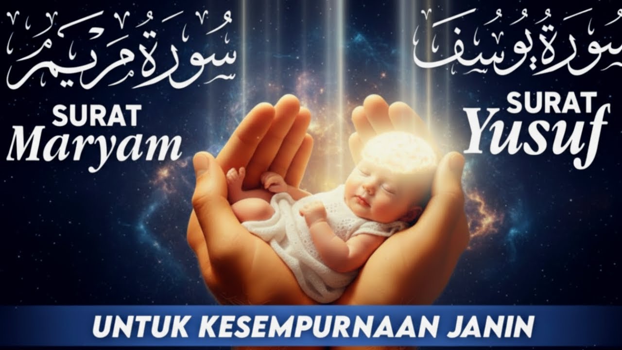 Murottal Surat Yusuf dan Maryam untuk Ibu Hamil | Bacaan Merdu & Artinya Penyejuk Hati