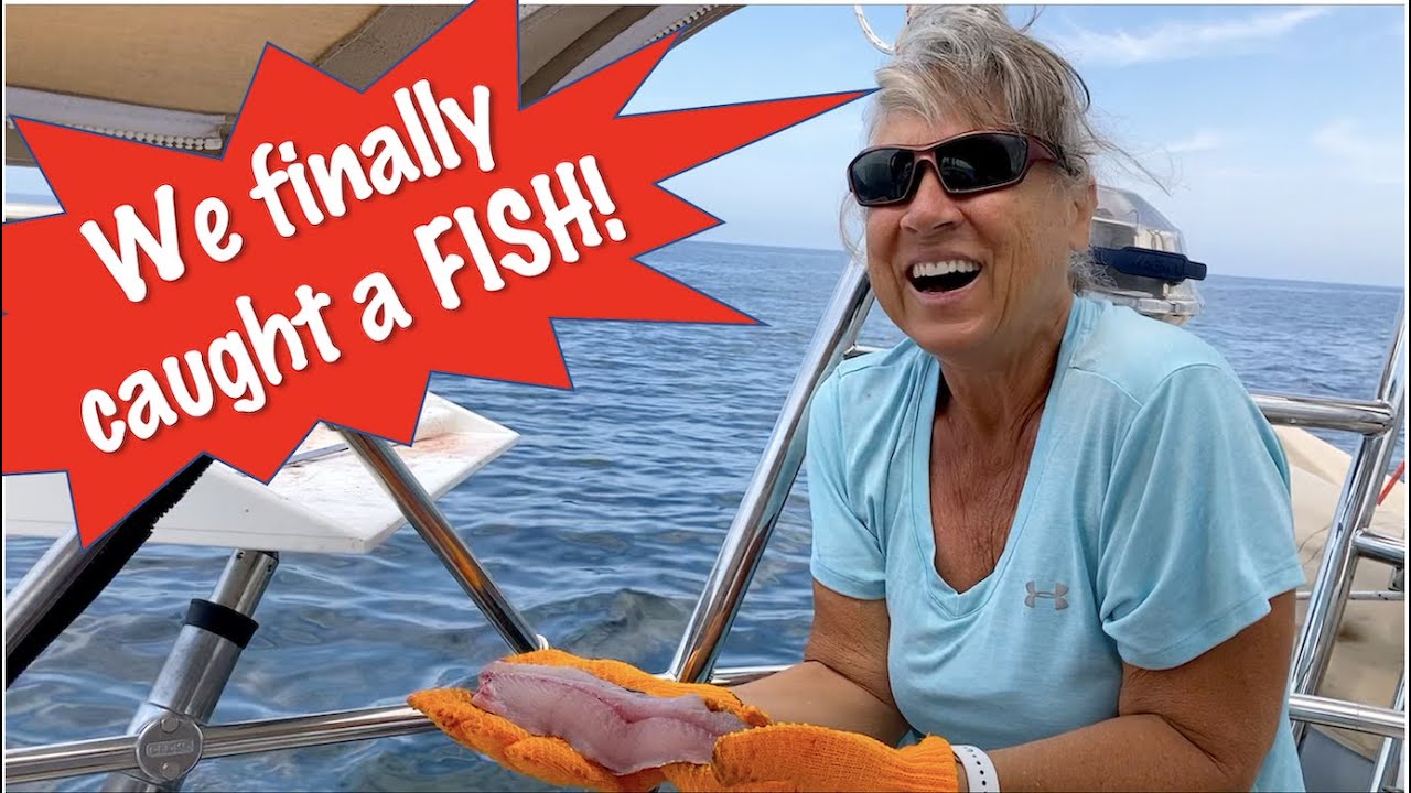 Fishing SUCCESS! Plus, our favorite Mexican anchorage yet! SV Juliet Sailing Ep 33