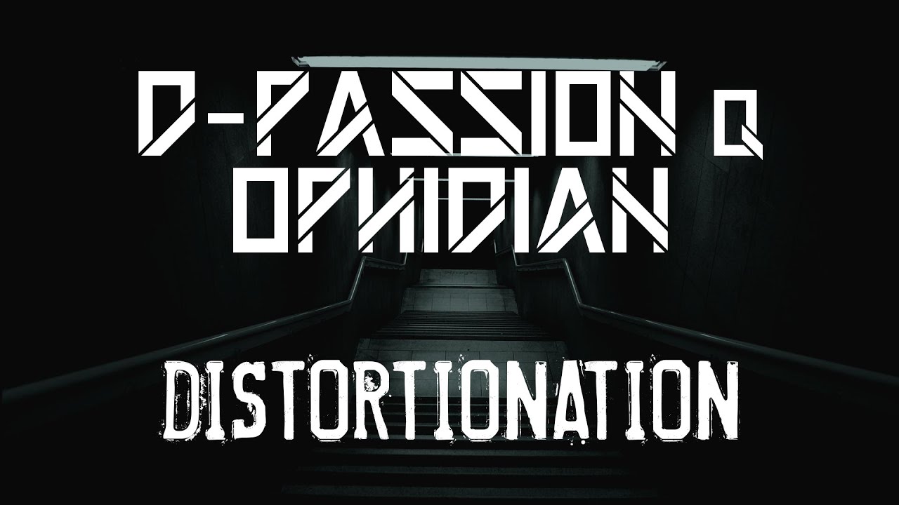 D-Passion & Ophidian - Distortionation