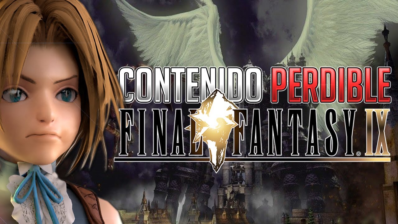EL CONTENIDO PERDIBLE DE FINAL FANTASY IX