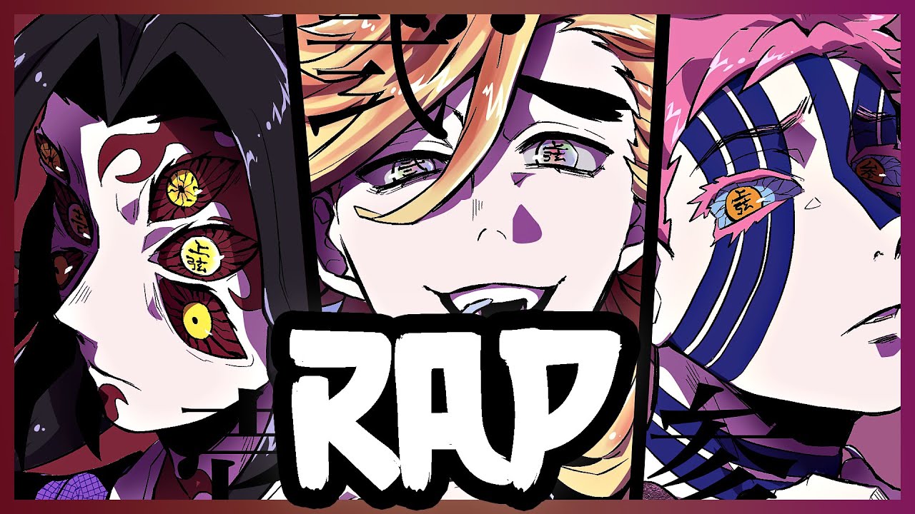 Rap về Bộ 3 Thượng Huyền Quỷ (Kimetsu no Yaiba) – Fire Red