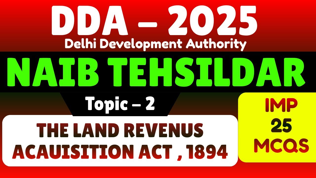 The Land Revenus Acquisition Act 1894 | DDA Naib Tehsildar 2025 | Naib Tehsildar Important MCQS |...