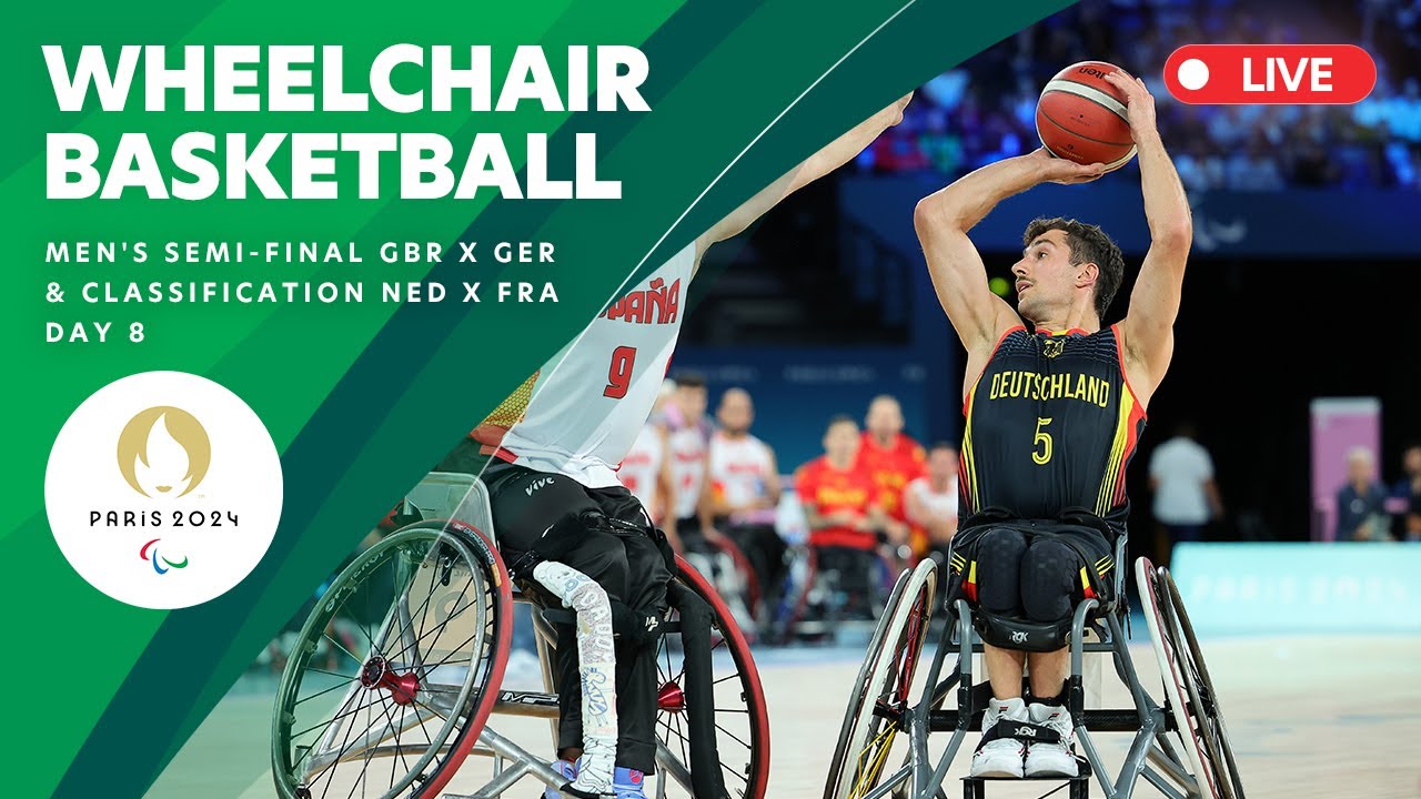 Wheelchair Basketball - Men's Semifinal, GBR X GER & M Classification 5-8 NED X FRA | Day 8