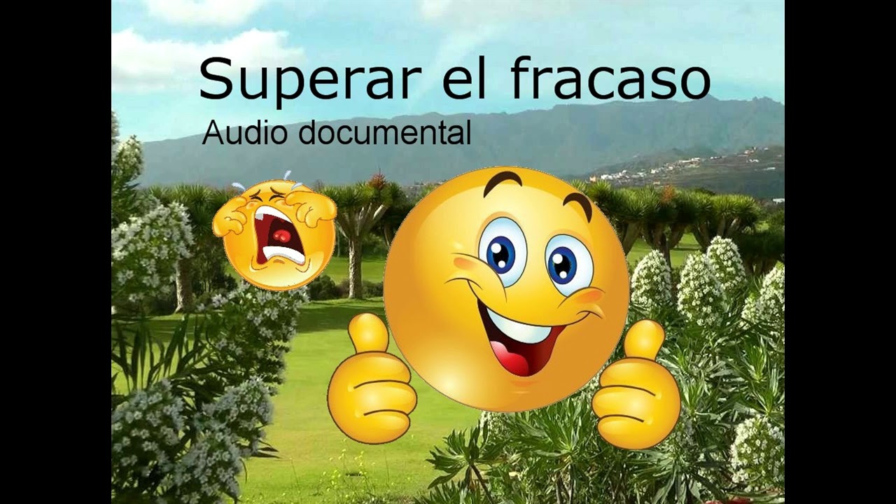 APRENDE A SUPERAR EL FRACASO.
