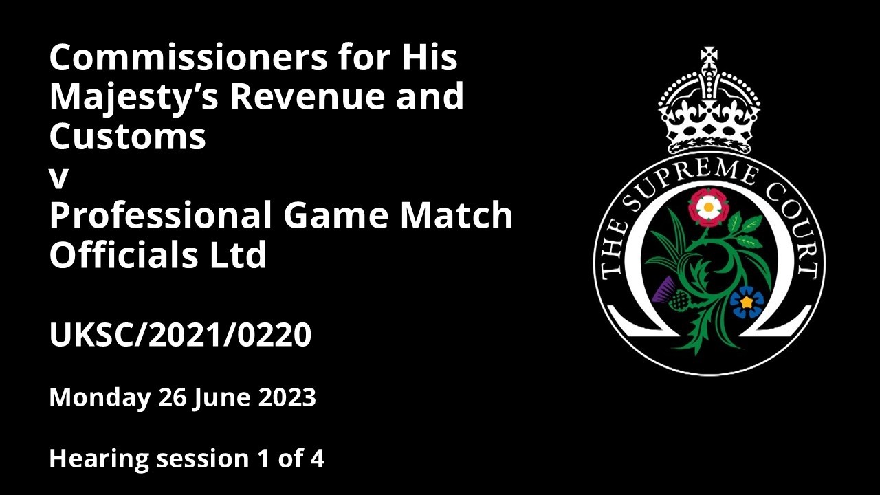 Commissioners for HM Revenue and Customs v Professional Game Match Officials Ltd
