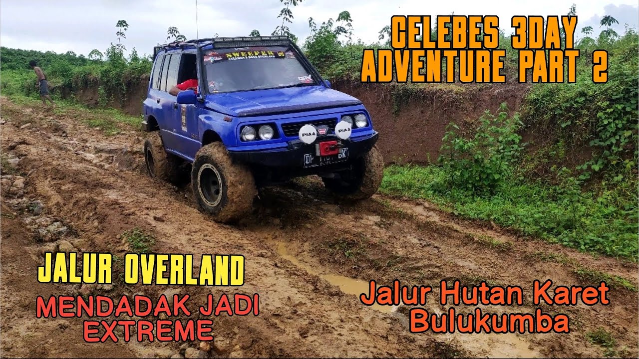 escudo modifikasi vitara 4x4 ikut Jalur overland mendadak Extreme, celebes 3day adventure, Bulukumba