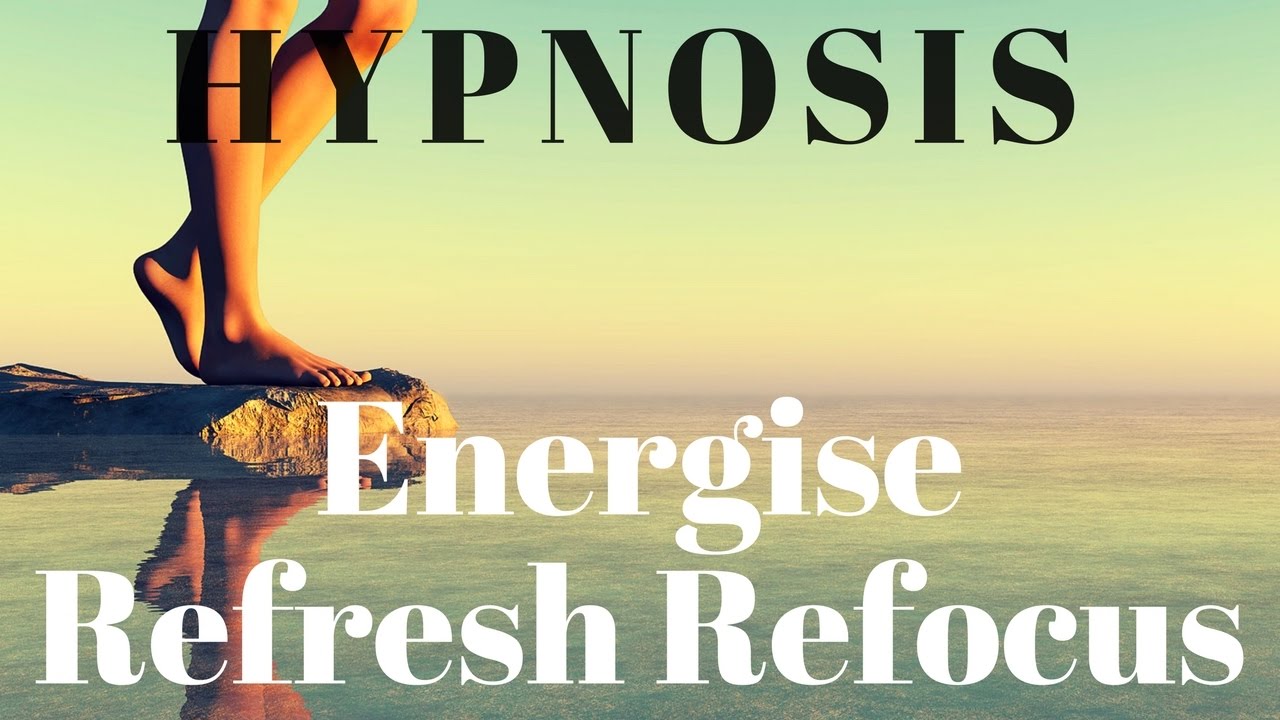 Hypnosis - Energise Refresh Refocus (relief of stress and anxiety, confidence building)