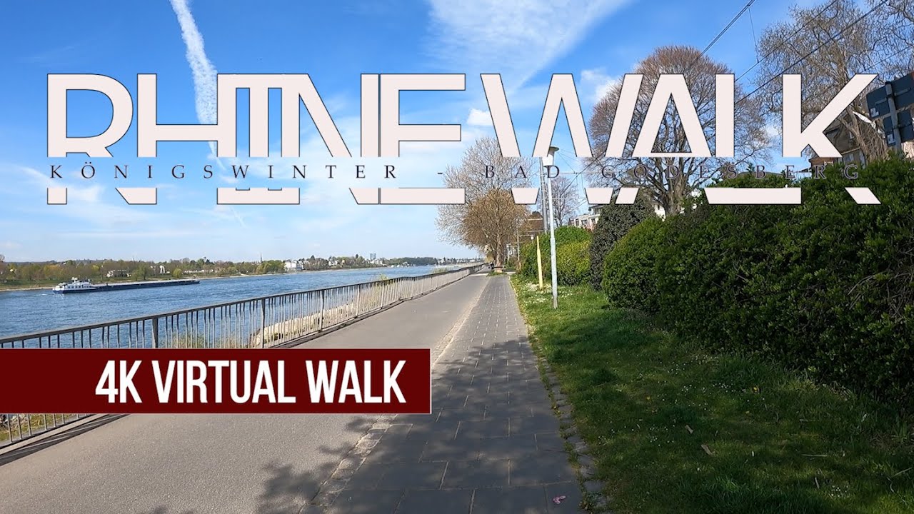 4K VIRTUAL WALK I Rhine Walk GERMANY I K&ouml;nigswinter