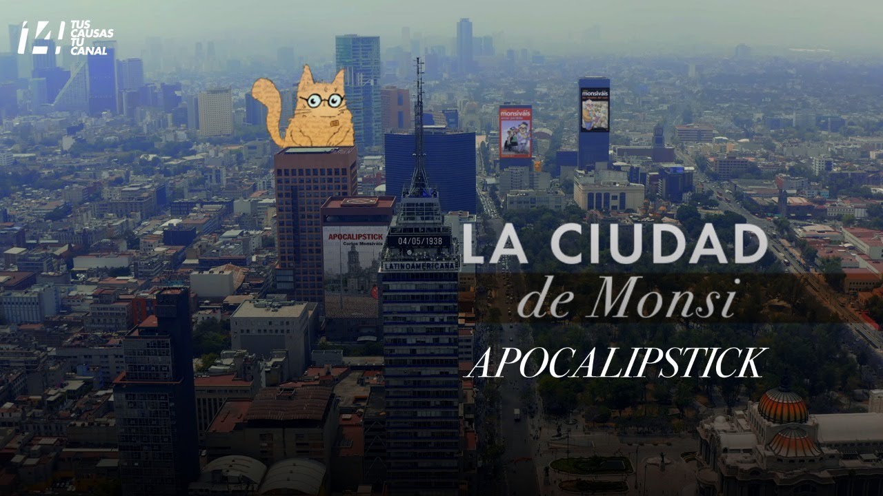 La Ciudad de Monsi |  Apocalipstick