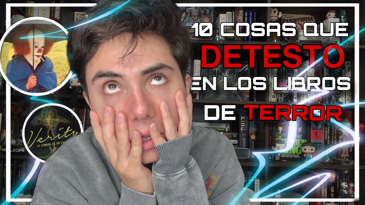 10 COSAS QUE ODIO EN LOS LIBROS DE TERROR 🤮📖 / HORROR ICKS | Lectores constantes