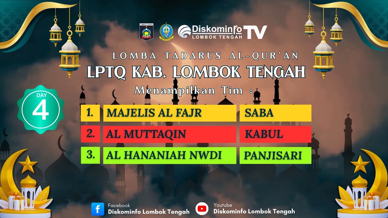 DAY 4 - LOMBA TADARUS AL-QUR'AN LPTQ LOMBOK TENGAH