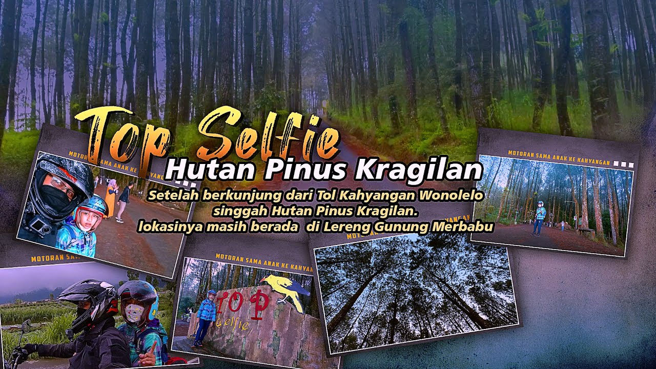 MENUJU TOP SELFIE PINUS KRAGILAN || MOTORAN DARI TOL KAHYANGAN #2