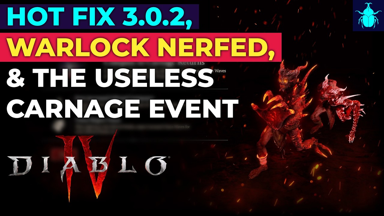 Diablo 4: Исправление 3.0.2, ослабление Чернокнижника и бесполезное событие &laquo;Кровавая бойня&raquo;.