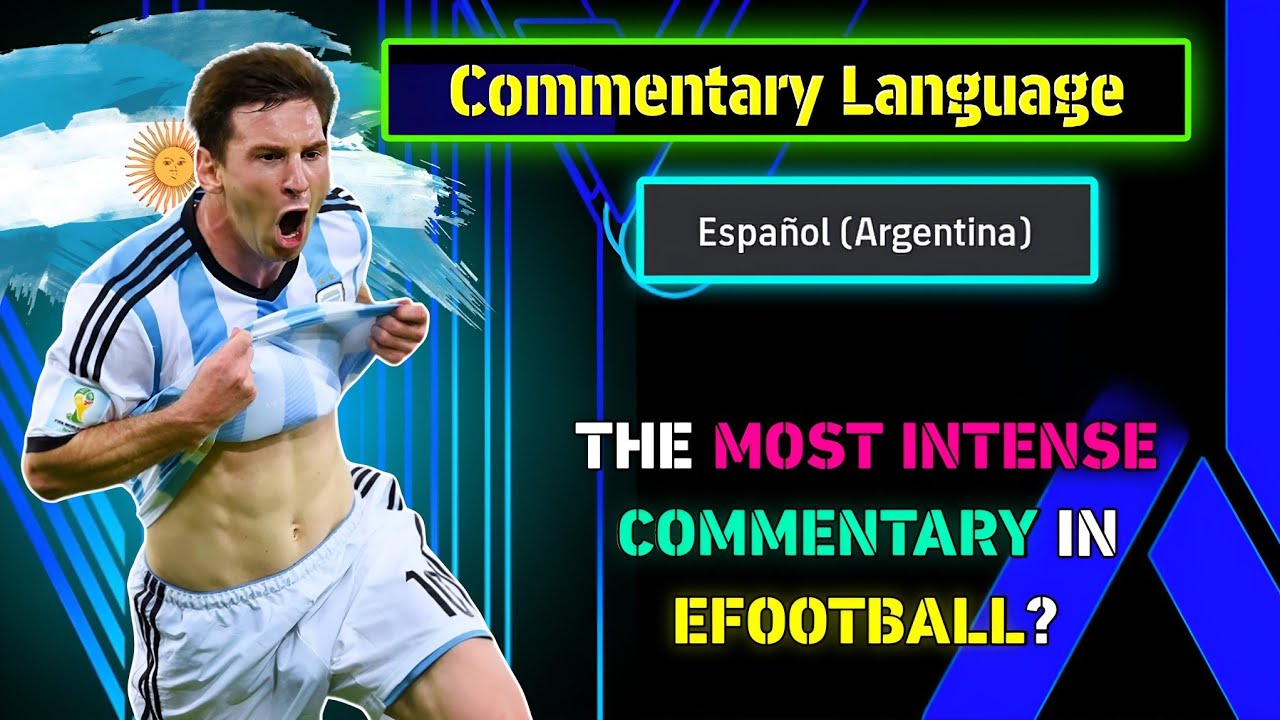 The Most INTENSE Commentary in eFootball? i Tried ESPAÑOL Argentina Commentary & It’s INSANE!