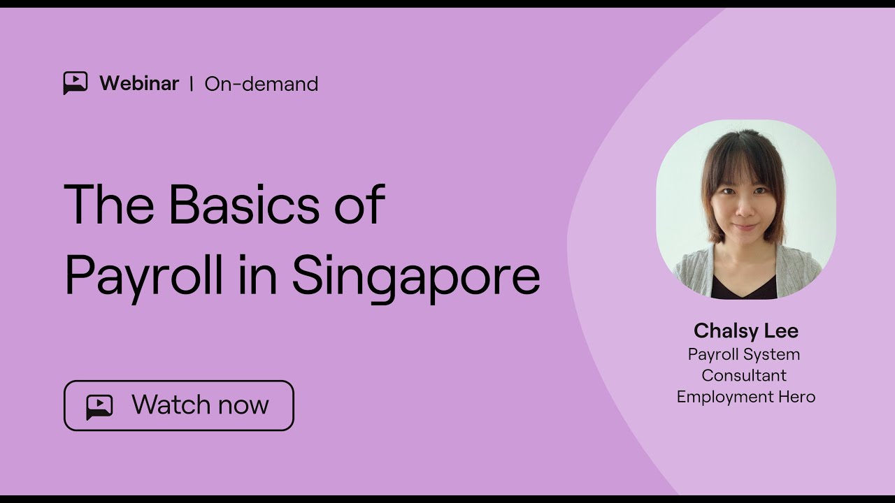 Masterclass | The Basics of Payroll in Singapore