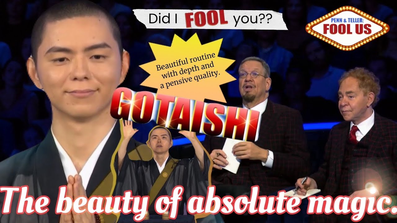 Penn&Teller Fool Us/Buddhist Monk Magician Gotaishi Season11 Episode19