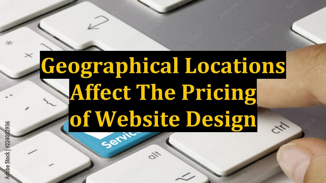 Geographical Locations Affect The Pricing of Website Design