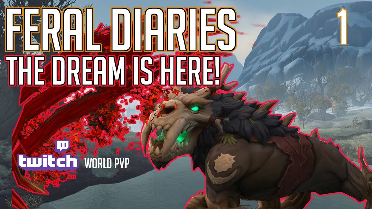 Feral Druid | 8.1.5 BFA World PVP  | The Feral DREAM IS REAL