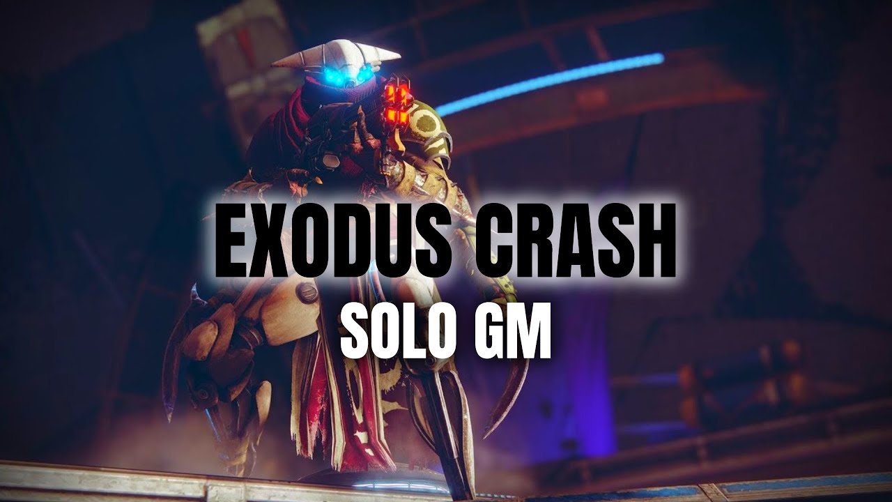 Solo Grandmaster Nightfall: Exodus Crash