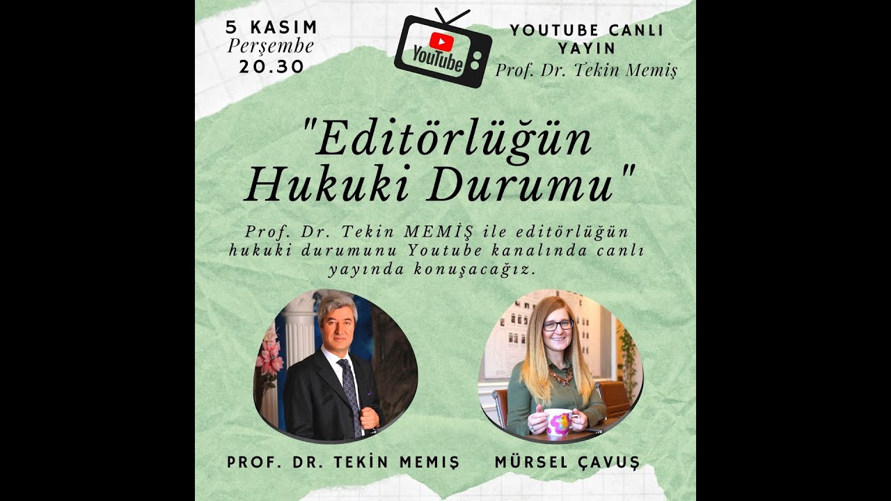 Edit&ouml;r&uuml;n Hukuki Durumu - M&uuml;rsel &Ccedil;avuş -Prof. Dr. Tekin Memiş