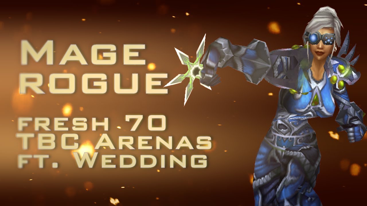 Saeyonara V - Fresh70 Rogue Mage Arenas (ft. Wedding)