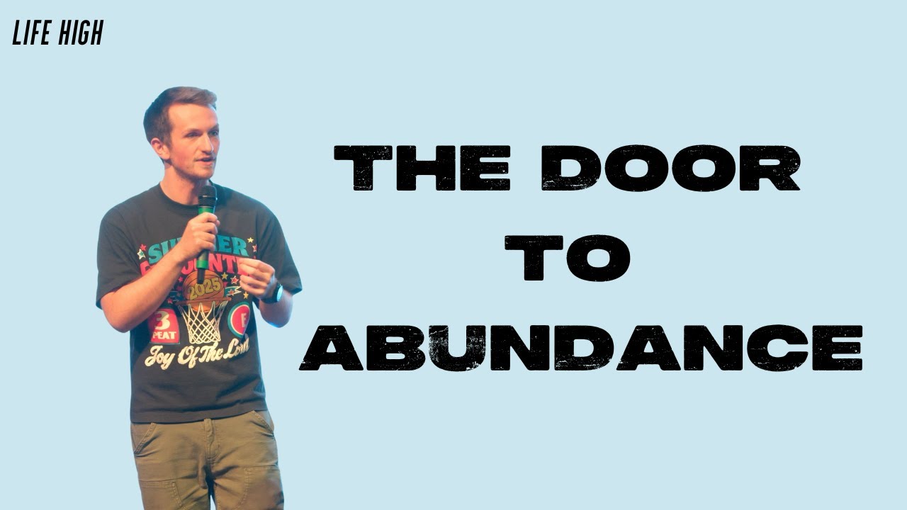 The Door to Abundance | Treading Water Part 1 | Life High