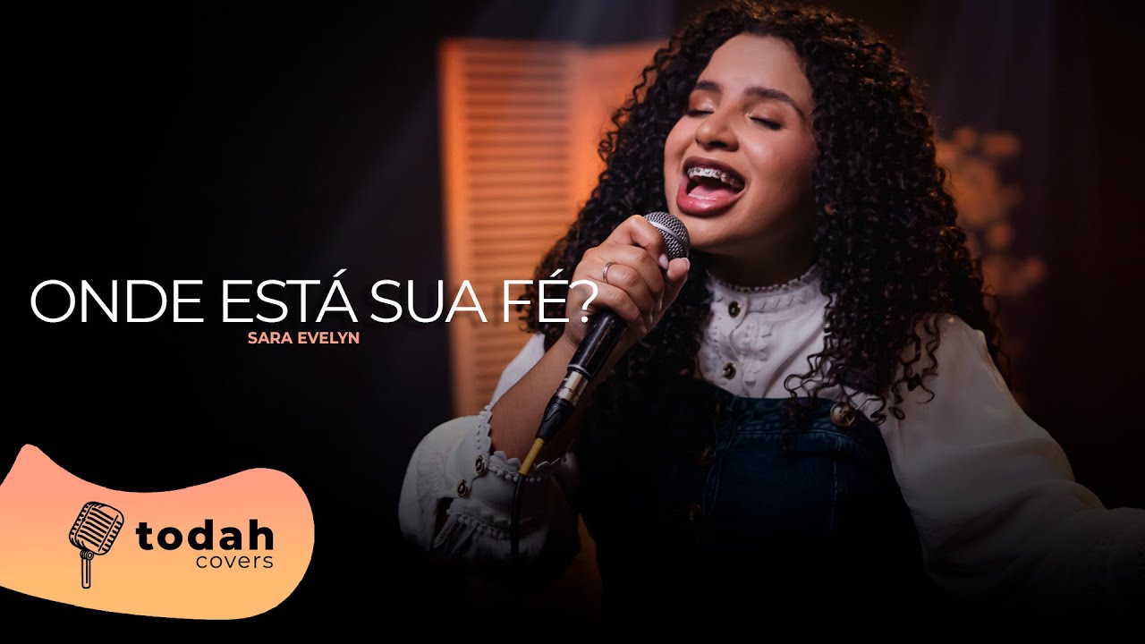 Sara Evelyn | Onde Está Sua Fé? [Cover Sued Silva]