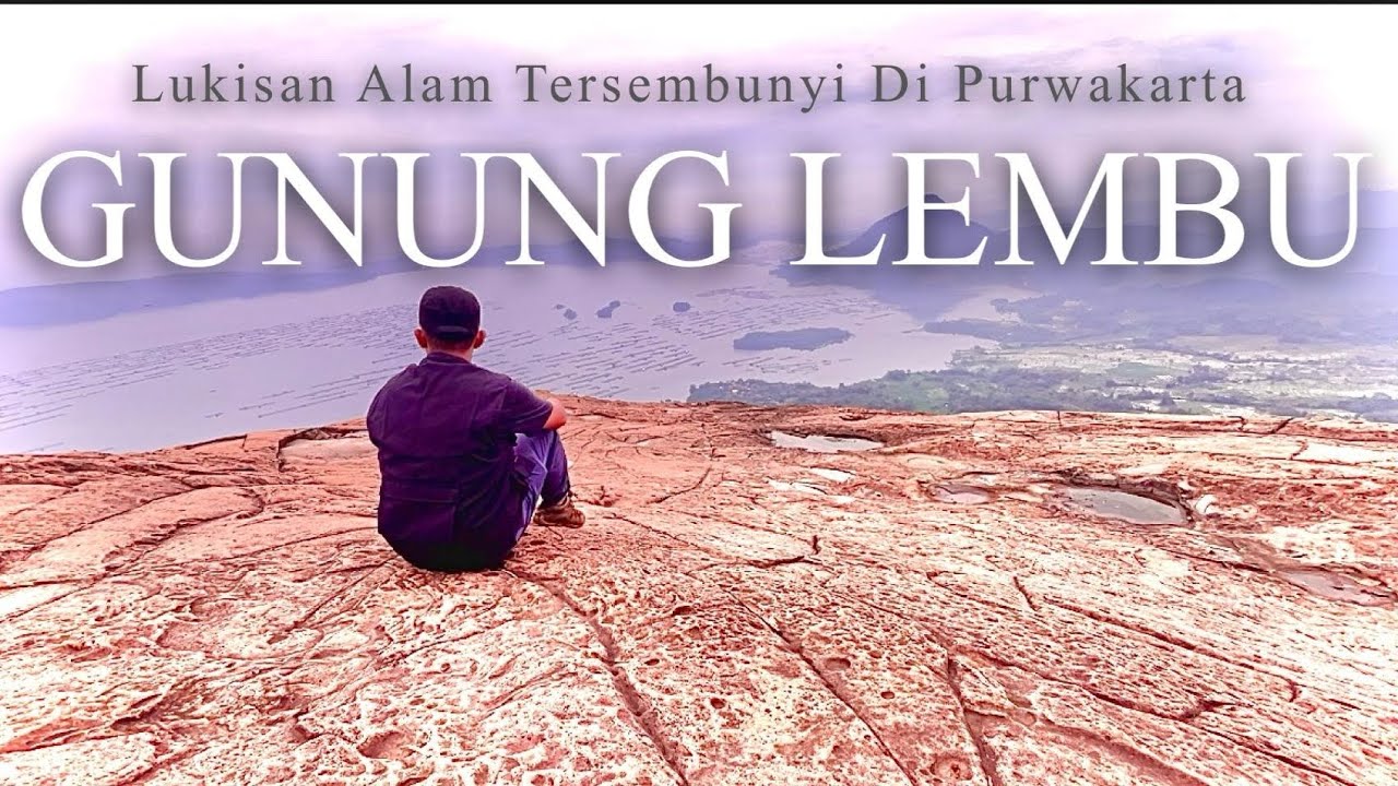 PENDAKIAN GUNUNG LEMBU PANYINDANGAN || GUNUNG LEMBU PURWAKARTA || PENDAKIAN